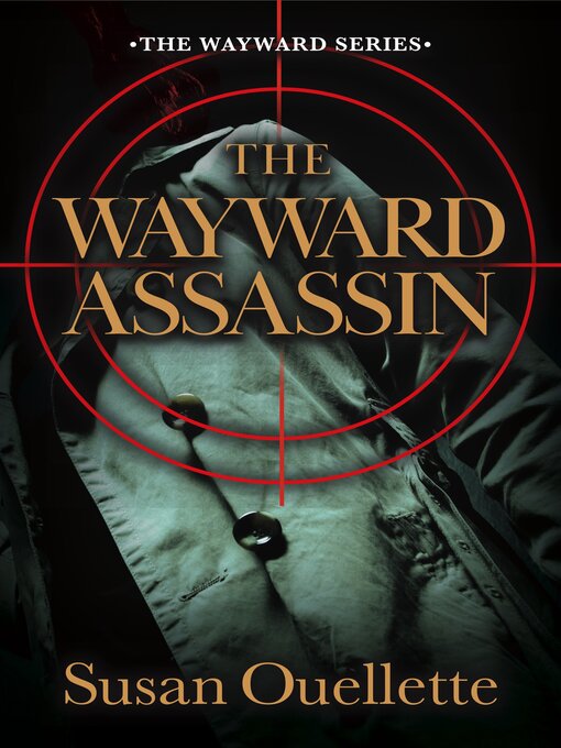 Title details for The Wayward Assassin by Susan Ouellette - Available